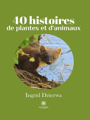 cover image of 40 histoires de plantes et d'animaux